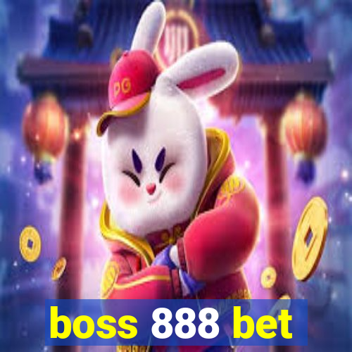 boss 888 bet